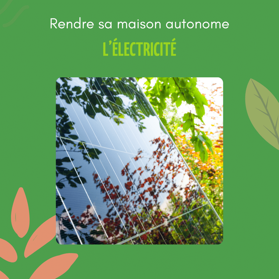 L'électricité d'une maison autonome