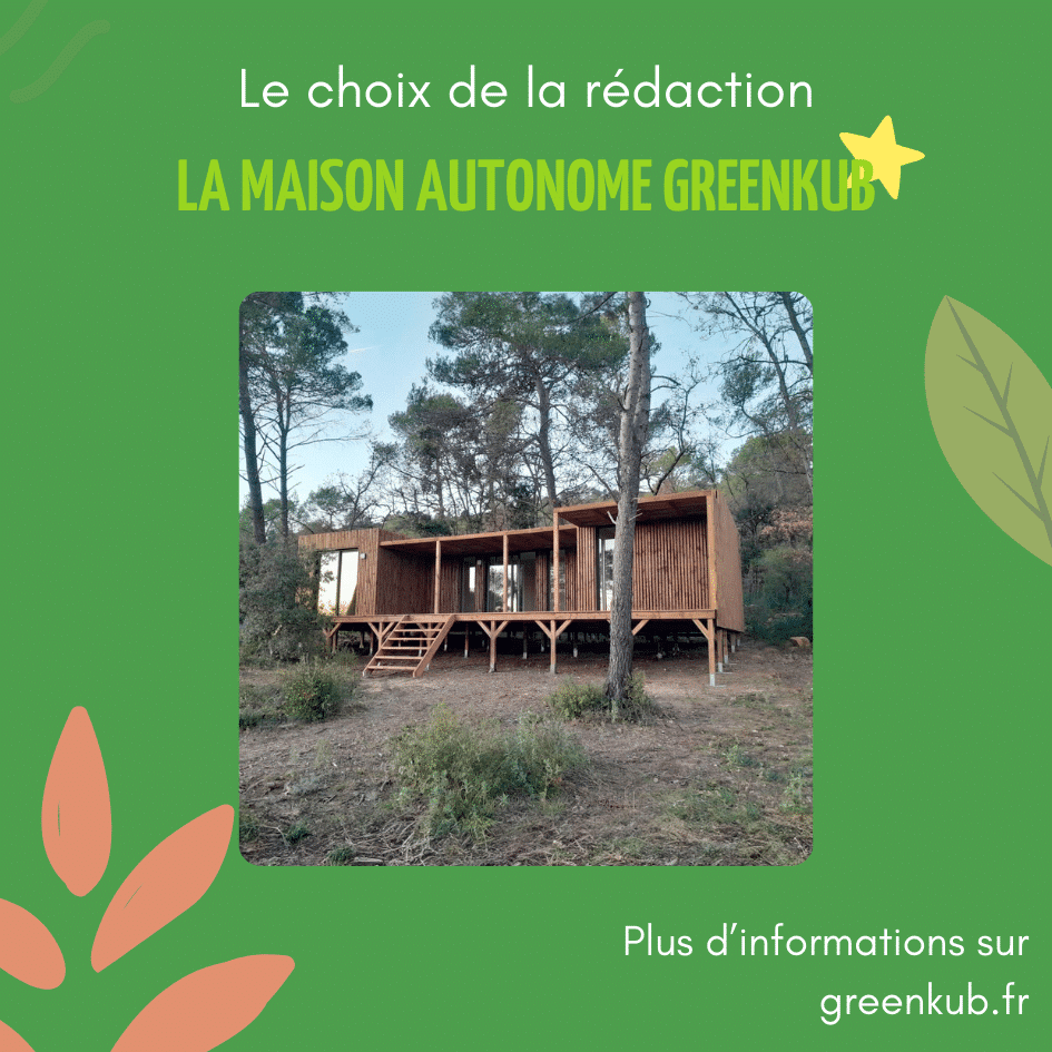La maison autonome Greenkub 